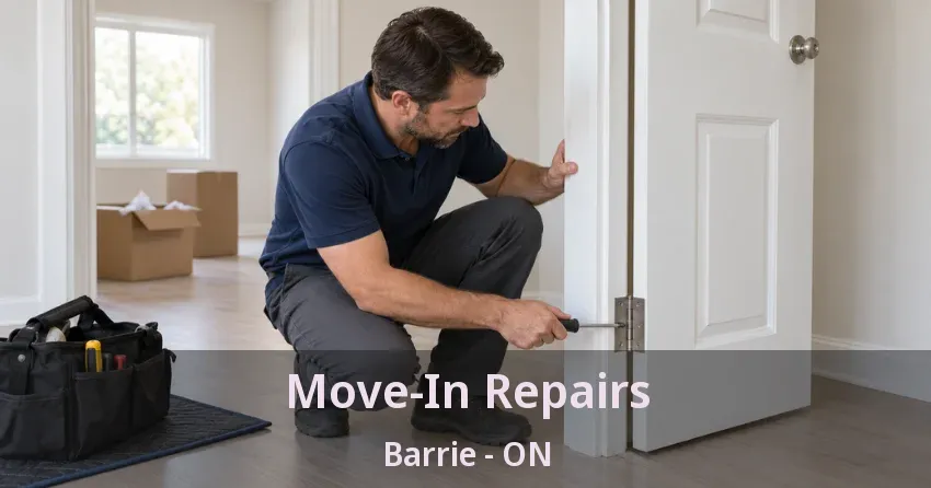 Move-In Repairs Barrie - ON